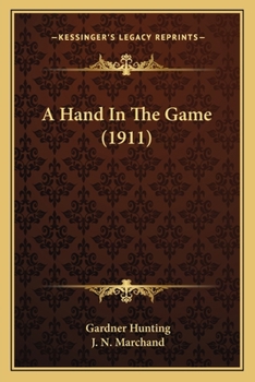 Paperback A Hand In The Game (1911) Book