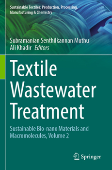 Paperback Textile Wastewater Treatment: Sustainable Bio-Nano Materials and Macromolecules, Volume 2 Book