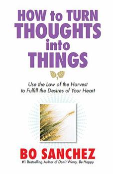 Paperback How to Turn Thoughts Into Things Book