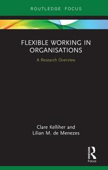 Hardcover Flexible Working in Organisations: A Research Overview Book