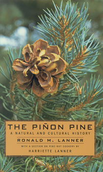 Paperback The Pinon Pine: A Natural and Cultural History Book