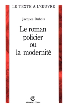 Paperback Le roman policier ou la modernité [French] Book