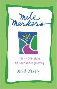 Paperback Mile Markers: Thirty-One Stops on Your Inner Journey Book