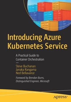 Paperback Introducing Azure Kubernetes Service: A Practical Guide to Container Orchestration Book