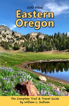 Paperback 100 Hikes: Eastern Oregon Book