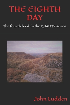 THE EIGHTH DAY: The fourth book in the QUALITY series. (The QUALITY gangster series)
