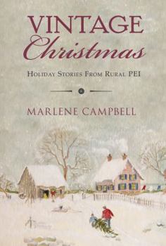 Paperback Vintage Christmas: Holiday Stories from Rural Pei Book