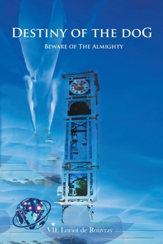 Paperback Destiny of the DoG: Beware of the Almighty Book