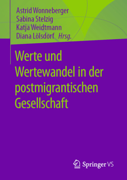 Paperback Werte Und Wertewandel in Der Postmigrantischen Gesellschaft [German] Book