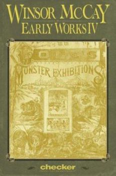 Winsor McCay: Early Works Volume 4 (Early Works) - Book #4 of the Early Works- Winsor McCay