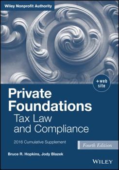 Paperback Private Foundations: Tax Law and Compliance, 2016 Cumulative Supplement Book