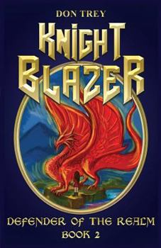 Paperback Knight Blazer: Defender of the Realm - Book 2 Book