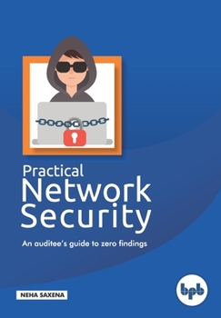 Paperback Practical Network Security: An auditee's guide to zero findings. Book