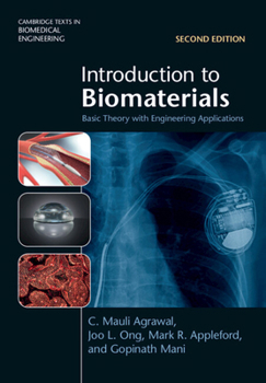 Introduction to Biomaterials: Basic Theory with Engineering Applications - Book  of the Cambridge Texts in Biomedical Engineering