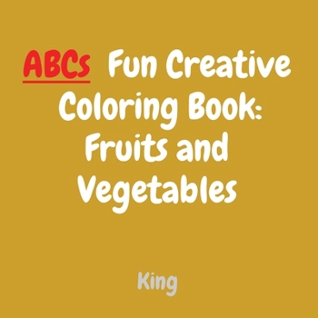 Paperback ABCs Fun Creative Coloring Book [Large Print] Book