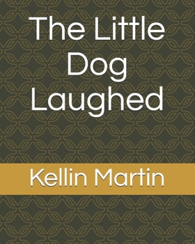 Paperback The Little Dog Laughed Book