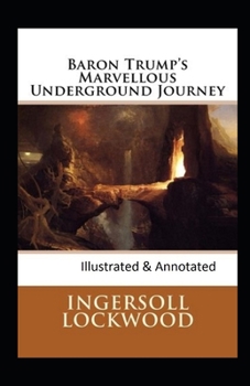 Paperback Baron Trump's marvellous underground journey-(Illusttrated & annotated) Book