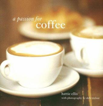 Hardcover A Passion for Coffee Book