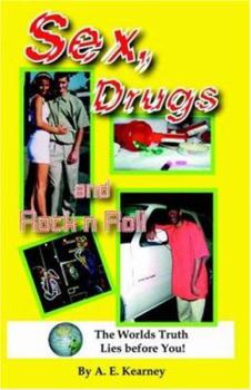 Sex, Drugs and Rock N Roll