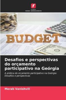 Paperback Desafios e perspectivas do orçamento participativo na Geórgia [Portuguese] Book