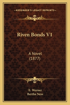 Paperback Riven Bonds V1: A Novel (1877) Book