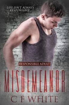Misdemeanor - Book #1 of the Responsible Adult