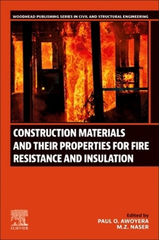Paperback Construction Materials and Their Properties for Fire Resistance and Insulation Book