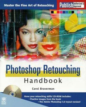 Paperback The Photoshop Retouching Handbook [With *] Book