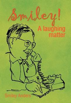 Hardcover Smiley!: A Laughing Matter Book