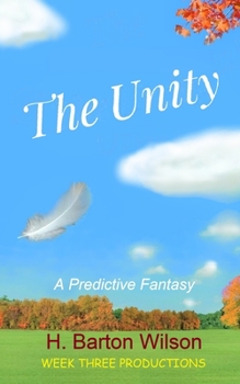 Paperback The Unity: A Predictive Fantasy Book