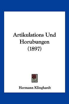 Paperback Artikulations Und Horubungen (1897) [German] Book