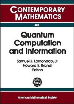 Paperback Quantum Computation and Information: Ams Special Session Quantum Computation and Information, Washington, D.C., January 19-21, 2000 (Contemporary Mathematics) Book