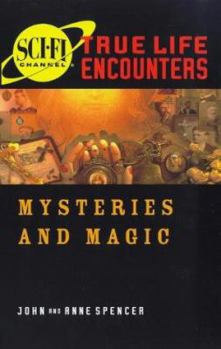 Mysteries and Magic - Book  of the True-Life Encounters Series