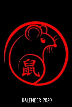 Kalender 2020: Terminkalender Year Of The Rat Als Geschenk Für Chinesische Freunde Jahreskalender 2020 A5 1 Woche 2 Seiten / 6X9 Zoll 120 Seiten / ... Studium Schule Und Familie (German Edition)