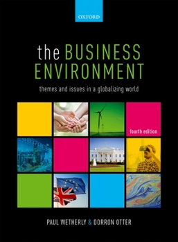 Paperback The Business Environment: Themes and Issues in a Globalizing World Book