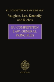 Hardcover Eu Competition Law: General Principles Book