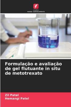 Paperback Formulação e avaliação de gel flutuante in situ de metotrexato [Portuguese] Book