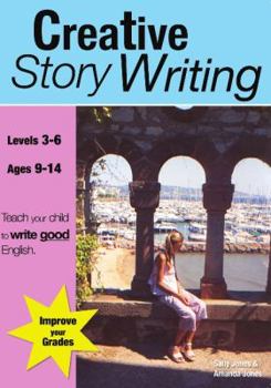 Spiral-bound Creative Story Writing (Grades 3-6): Teach Your Child To Write Good English Book