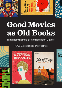 Gift Good Movies as Old Books: 100 Collectible Postcards: Films Reimagined as Vintage Book Covers Book