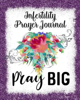 Paperback Infertility Prayer Journal: 60 days of Guided Prompts and Scriptures Purple Pray Big Book