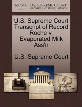 Paperback U.S. Supreme Court Transcript of Record Roche V. Evaporated Milk Ass'n Book