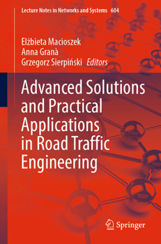 Paperback Advanced Solutions and Practical Applications in Road Traffic Engineering Book
