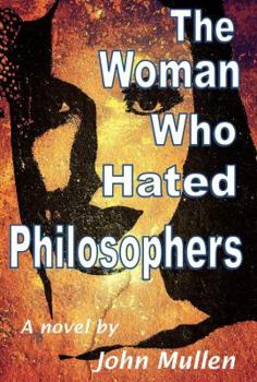 Paperback The Woman Who Hated Philosophers Book