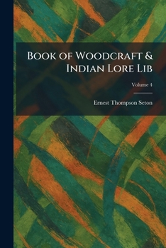 Book of Woodcraft & Indian Lore Lib