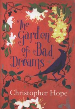 Hardcover The Garden of Bad Dreams Book
