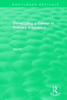 Paperback Developing a Career in Primary Education (1994) Book