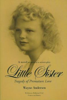 Paperback Little Sister: Tragedy of Premature Love Book