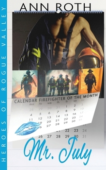 Mr. July (Heroes of Rogue Valley - Calendar Guys)