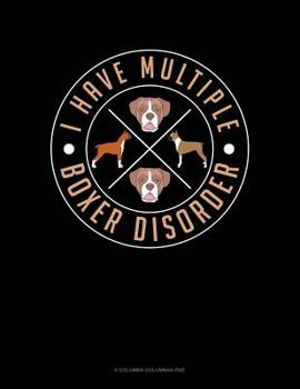 Paperback I Have Multiple Boxer Disorder: 6 Columns Columnar Pad Book