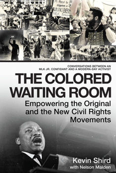 The Colored Waiting Room: Empowering the Original and the New Civil Rights Movement